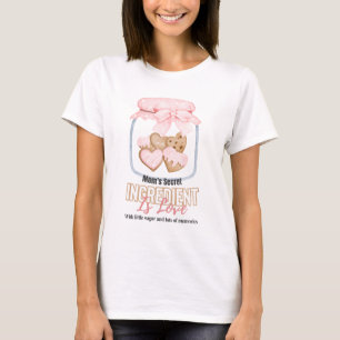 Mum's Secret Ingredient Is Love Heart Cookies T-Shirt