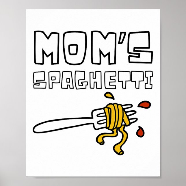 Mum's Spaghetti Funny Toddler Kids  Poster (Front)