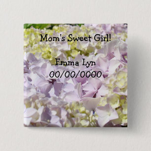 Mum's Sweet Girl! buttons Baby Name Birth Date
