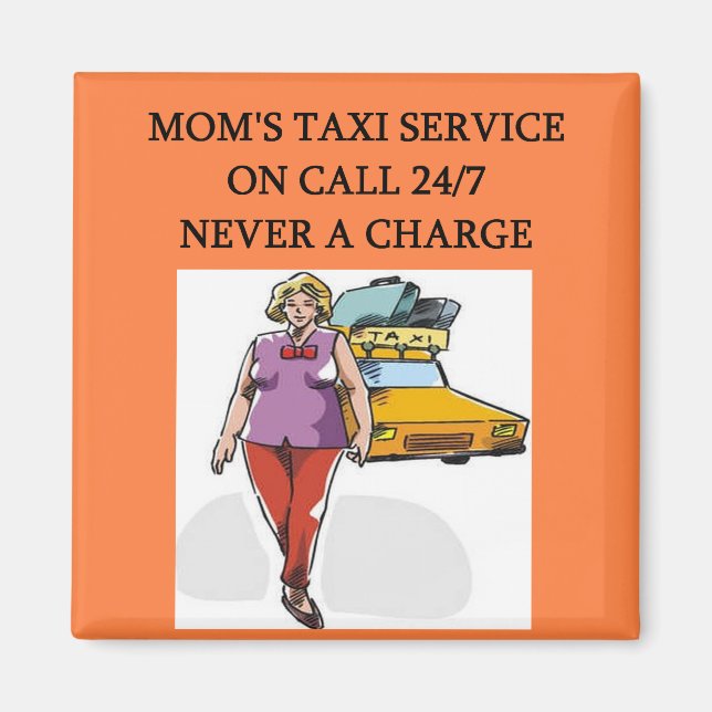 mum's taxi service magnet (Front)