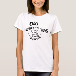 Mum's Taxi Service T-Shirt
