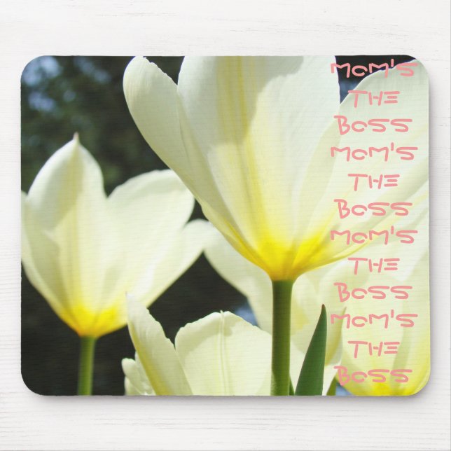 Mum's the Boss mousepad gits Tulip Flowers (Front)