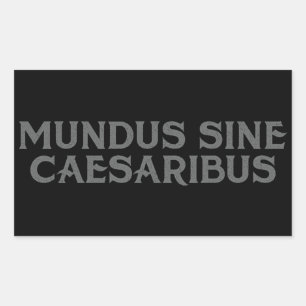 Mundus Sine Caesaribus Rectangular Sticker