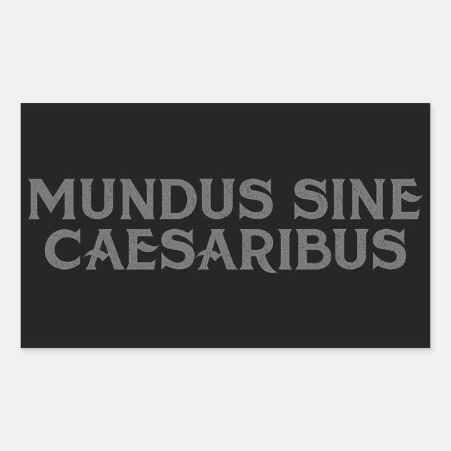 Mundus Sine Caesaribus Rectangular Sticker (Front)