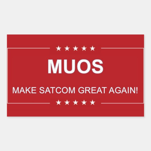 MUOS:  MAKE SATCOM GREAT AGAIN RECTANGULAR STICKER (Front)