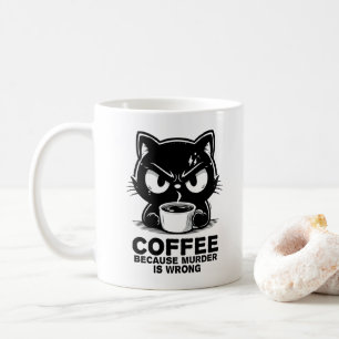 Murder is wrong coffee mug