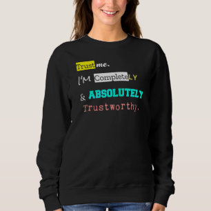 Murder Mystery Party Costume Trust Me Sweatshirt