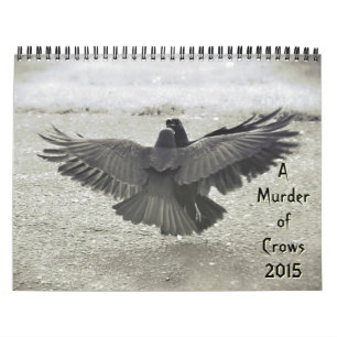 Murder of Crows 2015 Calendar