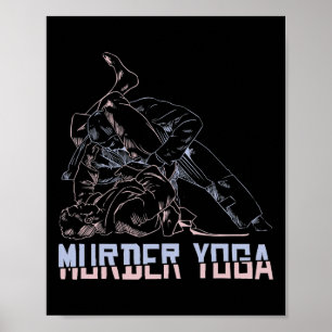 Murder Yoga Bjj Grapling Vintage Jujutsu Martial A Poster