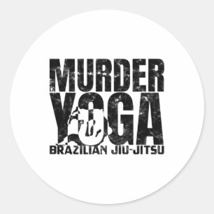 Murder Yoga - Funny Brazilian Jiu Jitsu Wrestling Classic Round Sticker