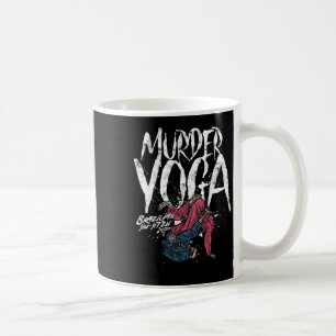 Murder Yoga Funny Brazilian Jiu Jitsu Wrestling Di Coffee Mug