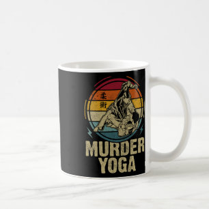 Murder Yoga Funny Jiu Jitsu Bjj Brazilian Jujitsu Coffee Mug