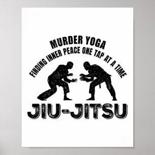 Murder Yoga Inner Peace Jiu-jitsu Funny Grappling  Poster