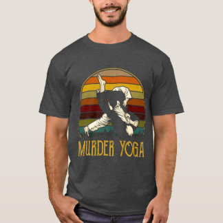 Murder Yoga Jiu Jitsu funny T-Shirt