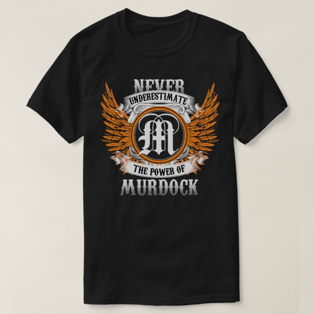 Murdock Name Shirt Never Underestimate The Power O (Design Front)