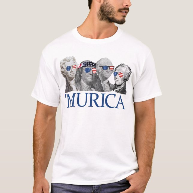 Murica Founding Fathers Patriotic 4th July Murica T-Shirt (Front)