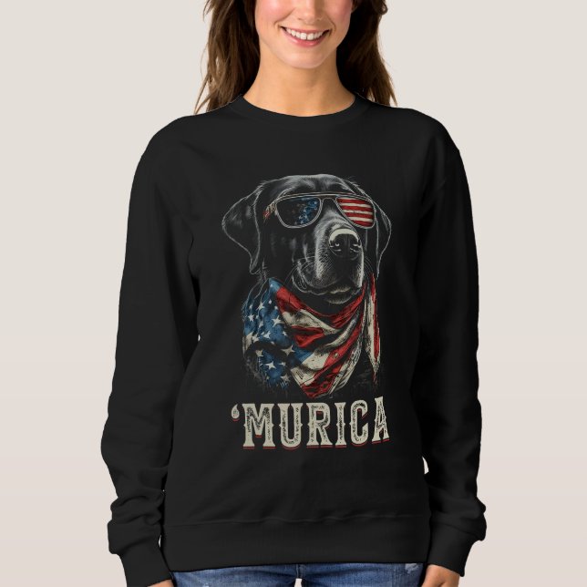 Murica Patriotic Labrador Retriever 4th of July Do Sweatshirt (Front)