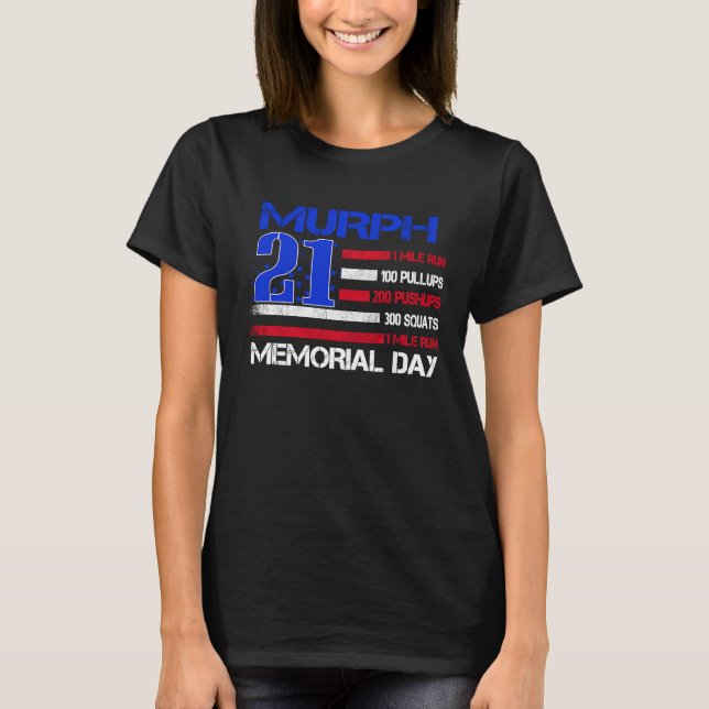 Murph 2021 Memorial Day Workout Patriotic WOD T-Shirt (Front)