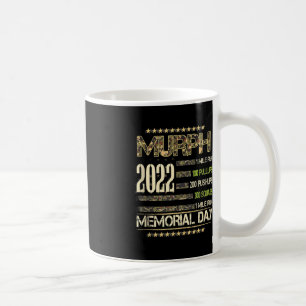 Murph Memorial Day 2022 - for Weightlifters and Bo Coffee Mug