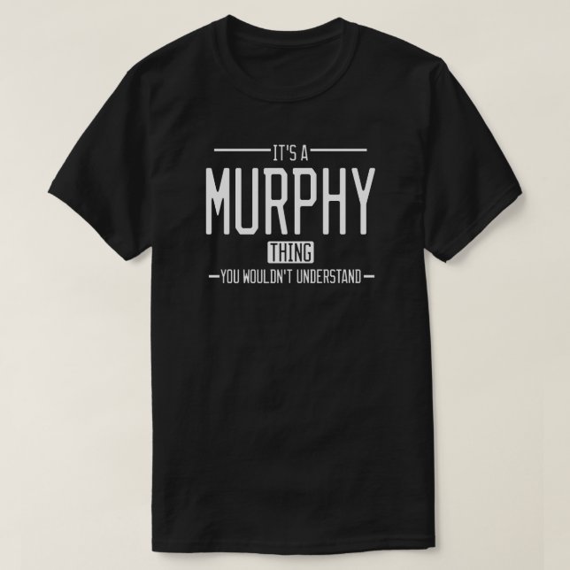 Murphy funny surname funny family T-Shirt (Design Front)