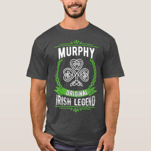 Murphy Name  St Patricks Day Irish Legend T-Shirt