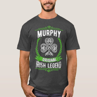 Murphy Name  St Patricks Day Irish Legend T-Shirt