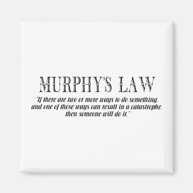 Murphy’s law magnet (Front)