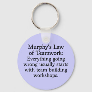 Murphy's Law for Teamwork (2) Key Ring