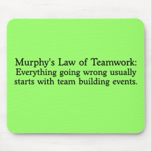 Murphy's Law for Teamwork Mouse Pad