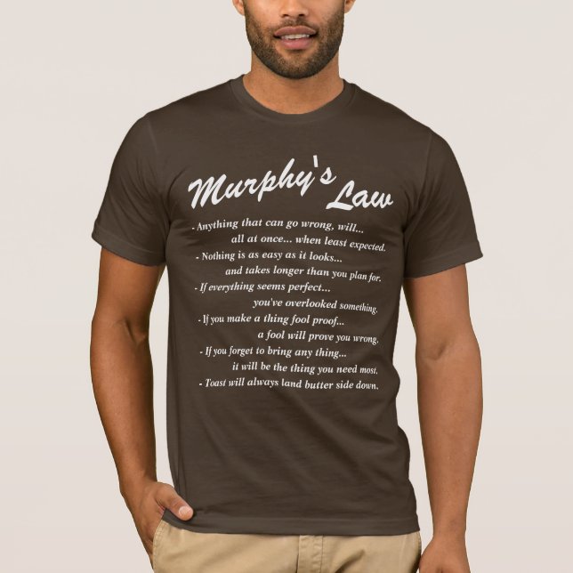 Murphy's Law front and back, White Text T-Shirt (Front)