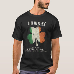 Murray last name family Ireland Irish house of she T-Shirt