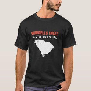 Murrells Inlet South Carolina USA State America Tr T-Shirt