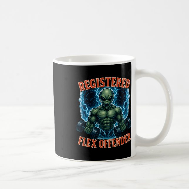 Muscle Alien Registered Flex Offender Funny Gym Me Coffee Mug (Right)