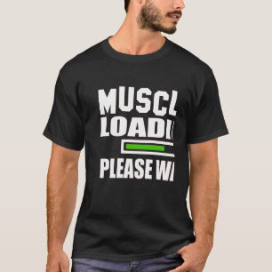 Muscle Loading Pleasy Wait T-Shirt
