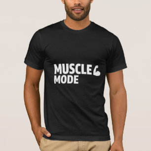 MUSCLE MODE T-Shirt