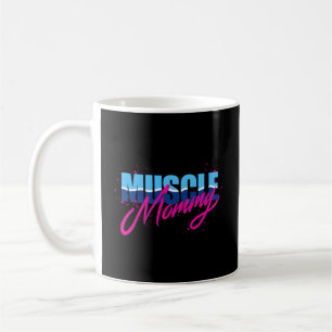 Muscle Mommy Coffee Mug