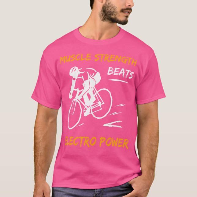 Muscle Strength Beats Electro Power Mountainbiker T-Shirt (Front)