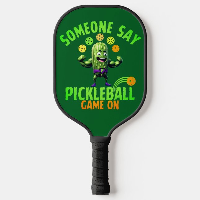 Muscled Up Pickle Someone Say Pickleball Paddle (Front)