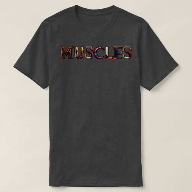 Muscles 1 T-Shirt (Design Front)