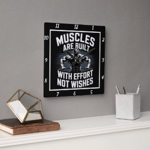 Muscles Built Effort Not Wishes Square Wall Clock