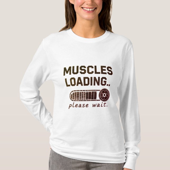 Muscles Loading Please Wait Funny Gym Long Sleeve T-Shirt (Front)