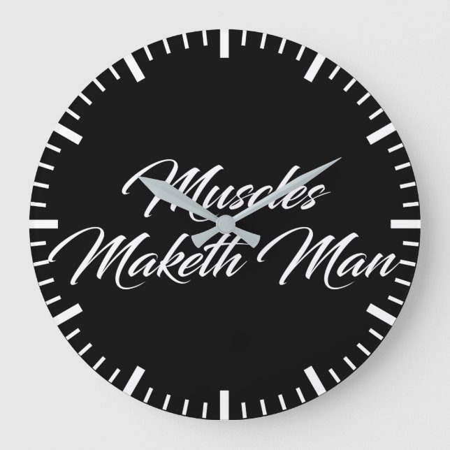 Muscles Maketh Man - Workout Inspirational Large Clock (Front)