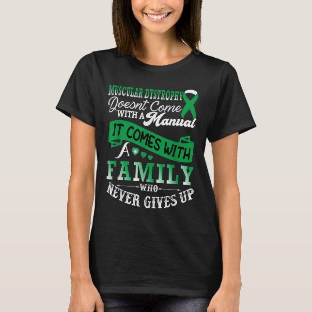 Muscular Dystrophy Awareness Family Support Green  T-Shirt (Front)
