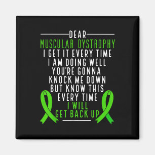 Muscular Dystrophy Awareness I Will Get Back Up Gr Magnet