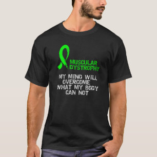 Muscular Dystrophy Awareness   T-Shirt