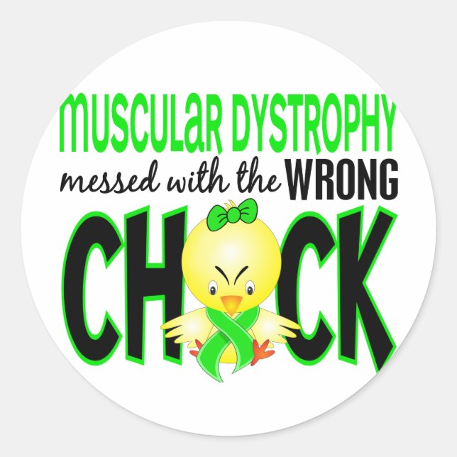 Muscular Dystrophy Messed With The Wrong Chick Classic Round Sticker (Front)