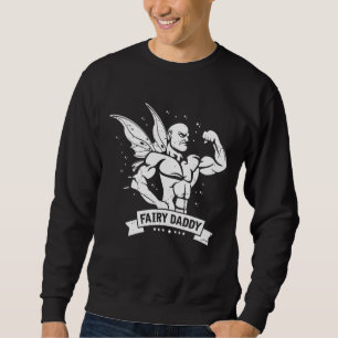 Muscular Fairy Daddy Bodybuilding Fitness Father's Sweatshirt