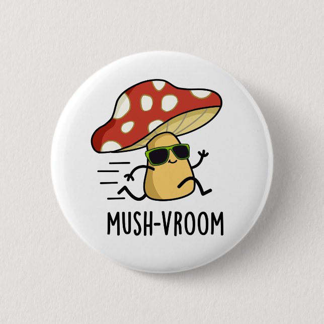 Mush-vroom Funny Fast Mushroom Pun  6 Cm Round Badge (Front)