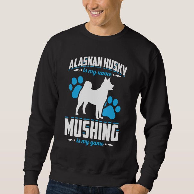 Mushing Race For Dog Sledding Dog Sled Rider Mushe Sweatshirt (Front)
