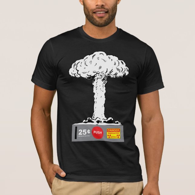 Mushroom Cloud, 25 cents T-Shirt (Front)